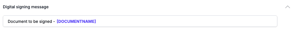 The title of the Digital signing message panel with the placeholder DOCUMENTNAME marked