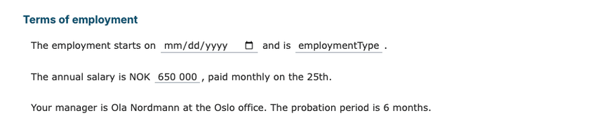 Filling in editable text in an employment contract: the person picks the first working day and Permanent, and changes the salary from NOK 650 000 to 720 000, all inside the sentences