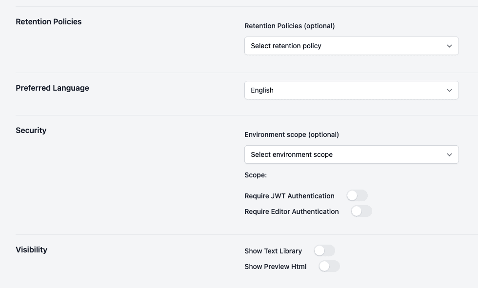 Retention policy, language, security and visibility settings