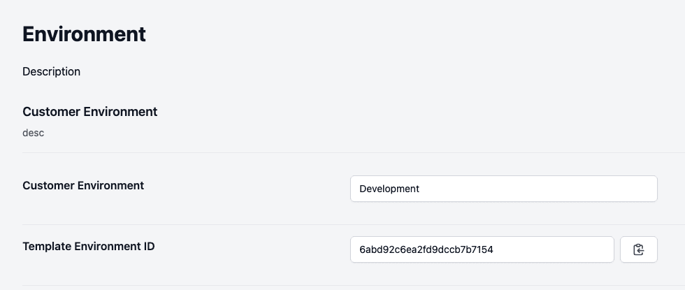 Customer Environment and Template Environment ID