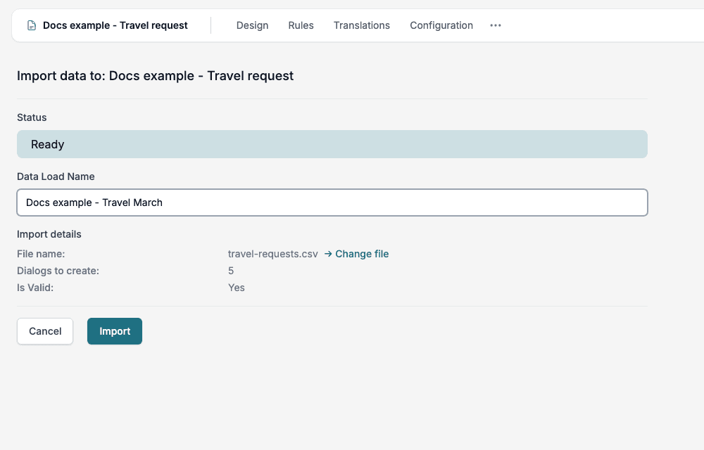 Import details for a valid file: the status is Ready, the file name is shown with a Change file link, Dialogs to create is 5, and Is Valid is Yes.