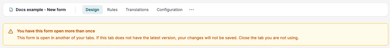 The alert You have this form open more than once above the designer