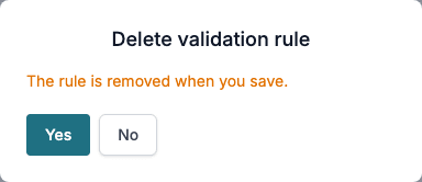 The Delete validation rule dialog