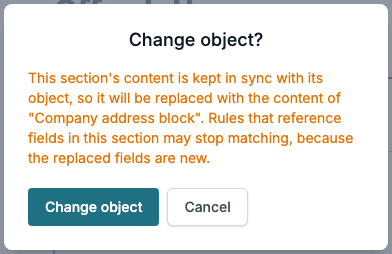 The confirmation Change object? explains that the content of the section will be replaced