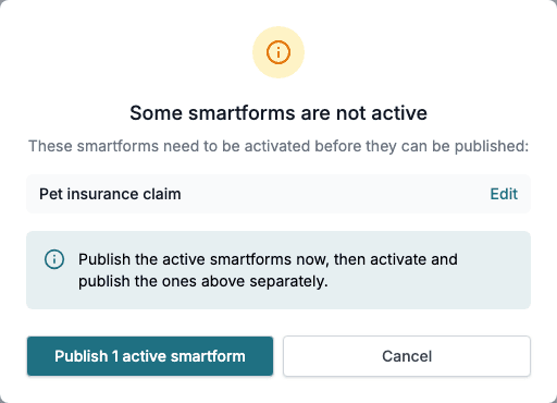 The Some smartforms are not active dialog listing one inactive Smartform, Pet insurance claim, with Publish 1 active smartform and Cancel.